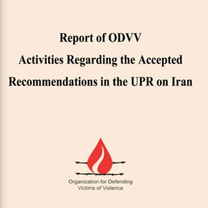 گزارش فعالیت سازمان دفاع از قربانیان خشونت و تعدادی از سمن های در راستای توصیه های پذیرفته شده ایران در بررسی دوره ای شورای حقوق بشر