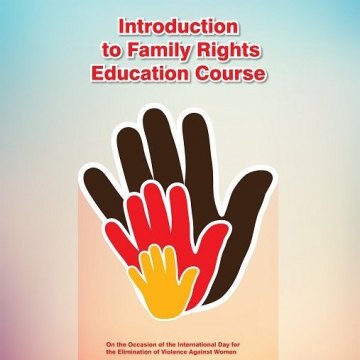 Introduction to Family Rights Education Course